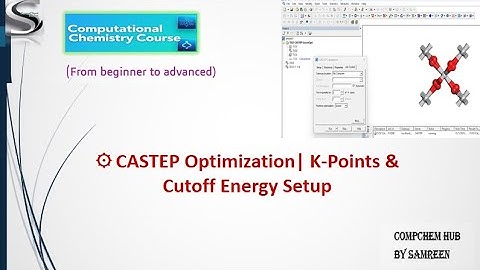 How to Optimize Crystal Structure Using CASTEP in Material Studio | K-Points & Cutoff Energy setup