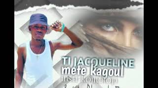 TI JACQUELINE #hit  #tiktok METE KAGOUL EPI GRIYNL_INSTR-KÒMÒLÒP DJ JOHNLEE MIX