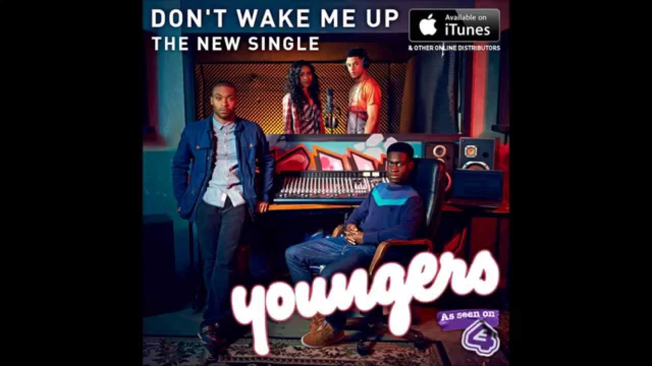 Don't Wake Me Up - Youngers