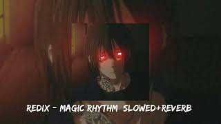 REDIX - MAGIC RHYTHM [Slowed+reverb] || LUFFY MUSIC Resimi