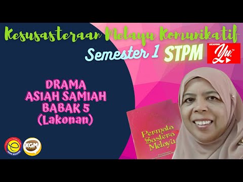 KMK (STPM): Drama ASIAH SAMIAH (Babak 5) Lakonan Murid SEM 1(20/21)