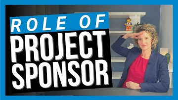 What is a Project Sponsor? [PROJECT SPONSOR EXPLAINED]
