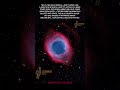 The real Giant Eye in Space Helix Nebula 😮🌀