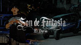 Son De Fantasia - El Duran Video Oficial