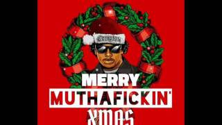 Merry Muthaphuckkin' Xmas- Eazy E