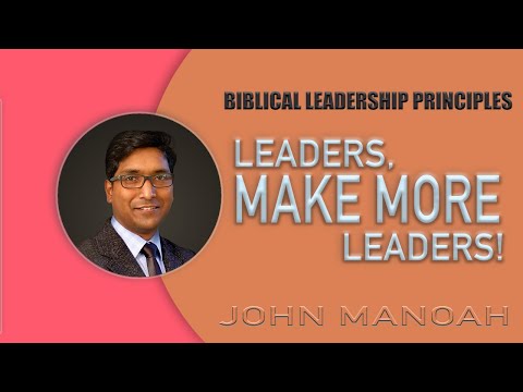 Part 9 - Leaders, make leaders!