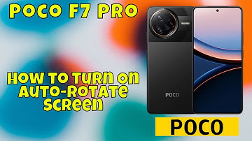 How to Turn On Auto-Rotate Screen on Poco F7 Pro
