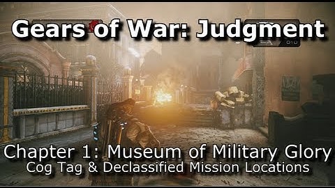 Gears of War: Judgment - COG Tags & Declassified Mission Locations - Chapter 1