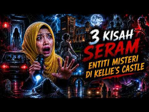 MISTERI RUMAH TERBENGKALAI | ENTITI DI KELLIE’S CASTLE | 5 KISAH NGERI JALAN PERSEKUTUAN