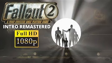 Fallout 2 (1998) Intro Remastered in 1080P