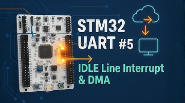 STM32 UART Tutorial #5: Receive Data using IDLE Line Detection Interrupt & DMA