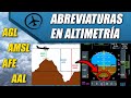 Abreviaturas en Altimetría (AGL, AMSL, AFE, AAL...)