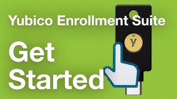Get Started with Yubico Enrollment Suite