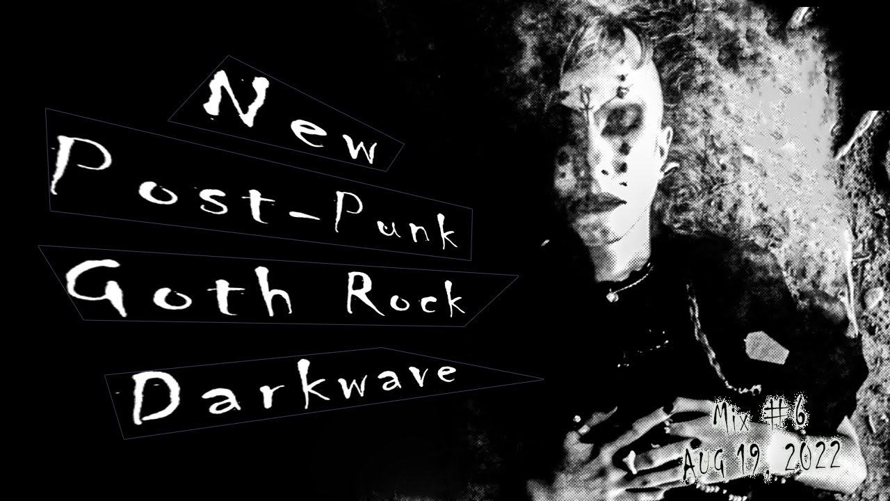 Essential Goth Best New Darkwave Goth Post Punk Mix August 19 and-the-new-show-member-is-free-beer-and-hot-wings