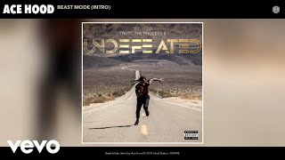 Ace Hood - Beast Mode (Intro) (Audio)