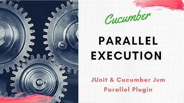 Parallel Execution | Cucumber | Junit