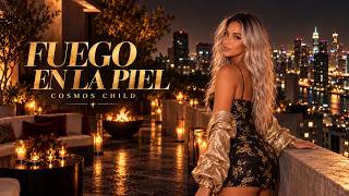 Cosmos Child – Fuego en la Piel (Official Video) | Reggaeton Latino