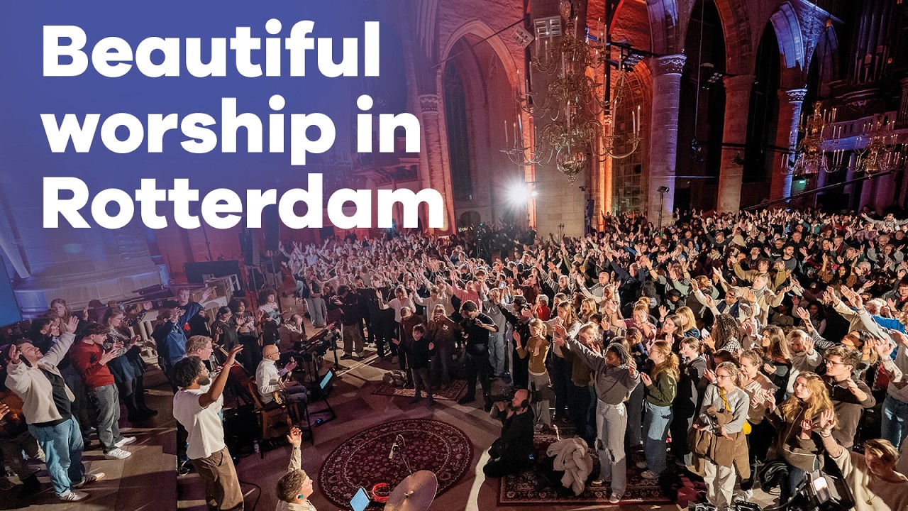 Beautiful Worship in Rotterdam | Live from the Historic St. Lawrence Church | Presence