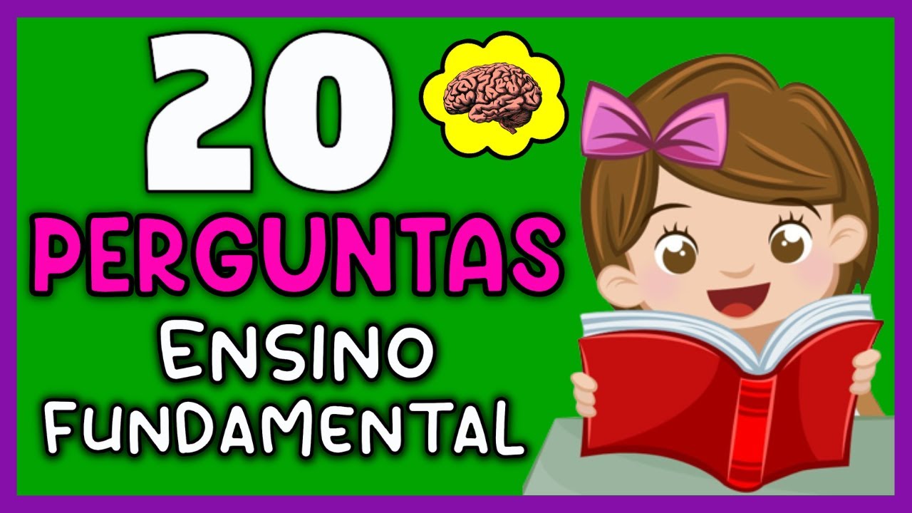 QUIZ COM 20 PERGUNTAS DO ENSINO FUNDAMENTAL PARA