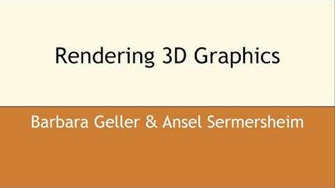 Rendering 3D Graphics