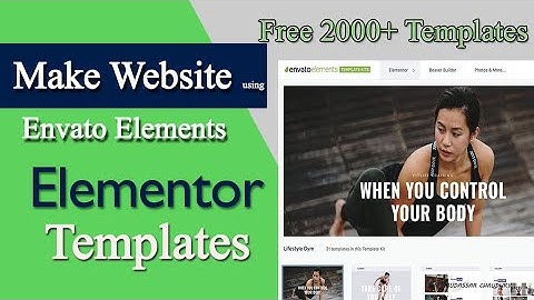 Make a website using Envato Elements and 2000 +  free elementor templates.