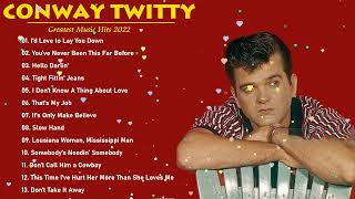 Conway Twitty Greatest Hits  playlist - The Very Best Of Conway Twitty - Conway Twitty Top Songs