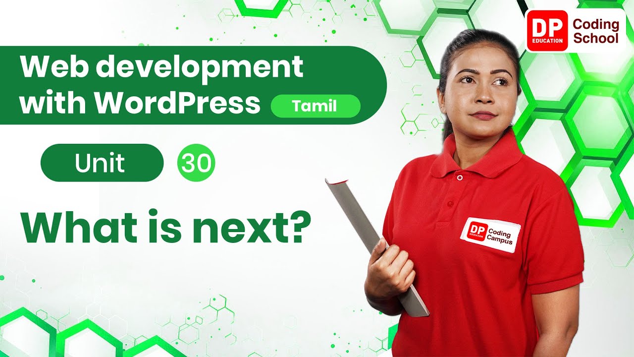 Unit 30 | What is next? | Web development with Wordpress| Tamil - YouTube