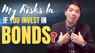 May Risks Ba Sa Pag Invest sa Bonds? Bond Investment Risks