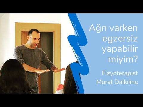 Ağrım Varken Egzersiz Yapabilir miyim? | Fizyoterapist Murat Dalkılınç ile sohbetimiz