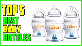 TOP 5: Best Baby Bottles 2022