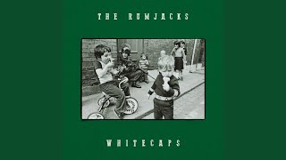 Video thumbnail of "The Rumjacks - Whitecaps"