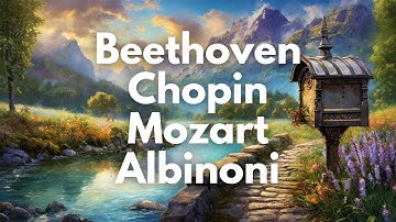 10 Greatest Composers of Melody: Classical Music Mix | Mozart, Chopin, Beethoven, Bach, Albinoni