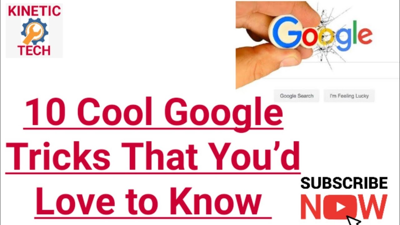 10 COOL GOOGLE TRICKS THAT YOU'DLOVE TO KNOW YouTube
