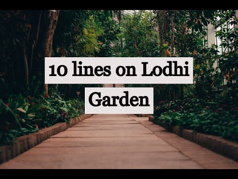 10 lines on Lodhi garden in English | Facts about Lodhi Garden | Short Essay on Lodhi Garden