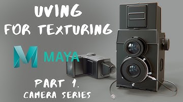 Camera: Pt 1 - UVing Correctly in Maya for Texturing - Texture Tutorial Series