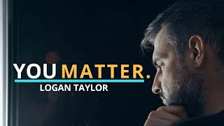 YOU MATTER - Powerful Motivational Speech
