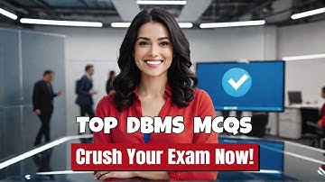 Crush Your Exam with These Essential DBMS MCQ Questions WITH Answers