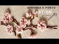 Ponto Cast-On | Flor de Cerejeira | Bordado Livre