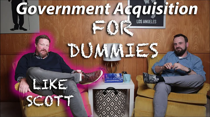 Government Acquisition for Dummies