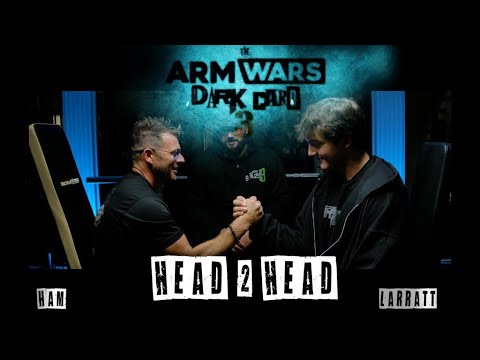 AUDEN LARRATT Vs. CHRIS HAM - ARM WARS ‘DARK CARD 3’ - PRE MATCH HEAD TO HEAD
