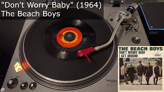 Dont Worry Baby - The Beach Boys [Capitol, 1964] 45 RPM Vinyl rip