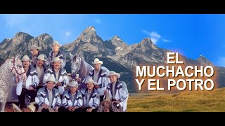Grupo Laberinto - El Muchacho y el Potro (Letra Oficial)