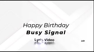 Busy Signal - Happy Birthday Lyrics