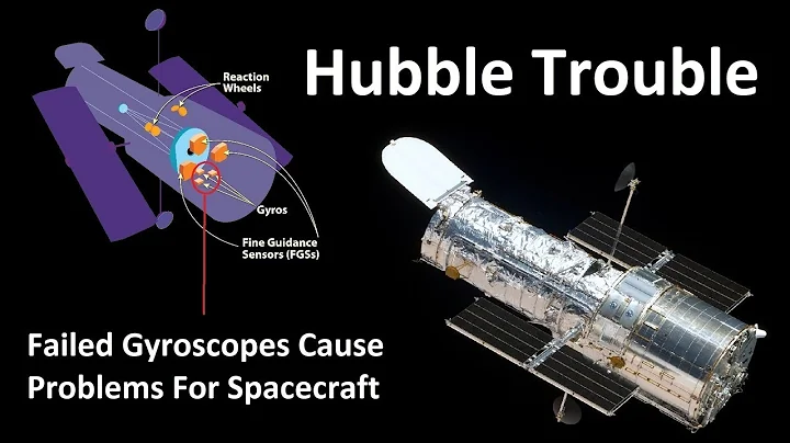 Hubble Space Telescope Gyroscope Failure - How Sci...