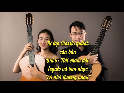 Video [HƯỚNG DẪN GUITAR CỔ ĐIỂN] | Bài 6 | Cả Nhà Thương Nhau - YouTube