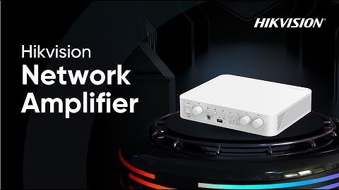 Hikvision Network Amplifier Unboxing & Demo