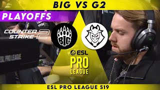 PLAYOFFS! BIG vs G2 - HIGHLIGHTS - ESL Pro League Season 19 | CS2