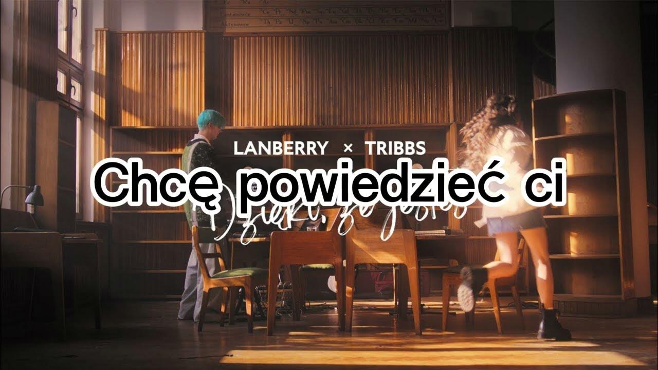 For Teens Jestes Czescia Mnie Tekst Lanberry, Tribbs - Dzięki, że jesteś (Tekst) - YouTube