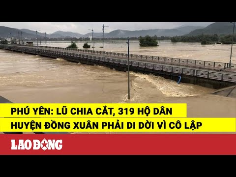 Video Phú Yên: Lũ chia cắt, 319 hộ dân huyện Đồng Xuân phải... - youtube