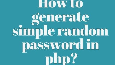 How to generate  random password in php?